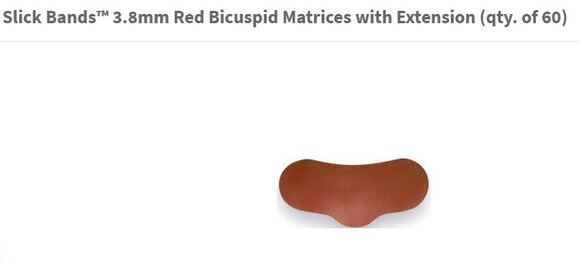 Slick bands 3.8mm red bicuspid w/ext. matrixen